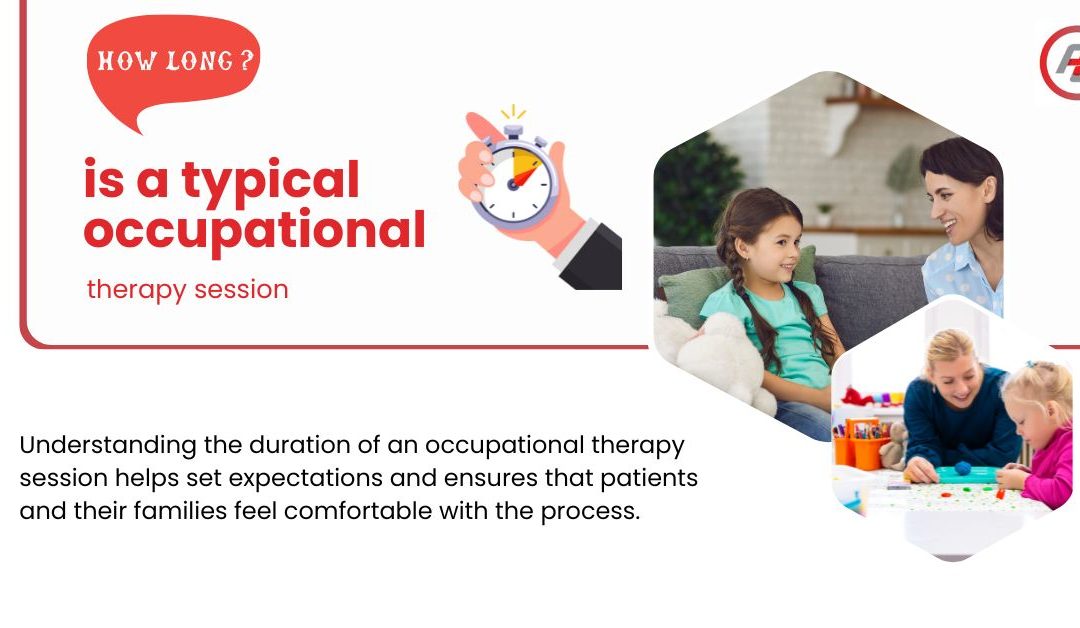 How long is a typical occupational therapy session