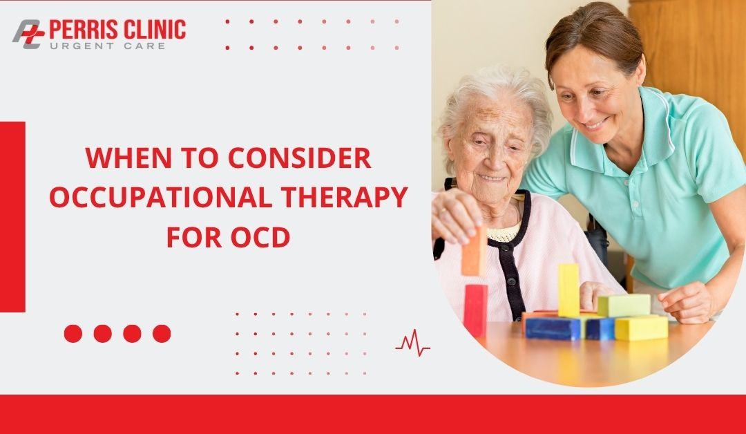 When to Consider Occupational Therapy for OCD 